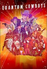 Watch Quantum Cowboys 2KMovies