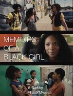 Watch Memoirs of a Black Girl 2KMovies