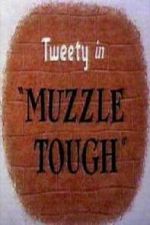 Watch Muzzle Tough 2KMovies