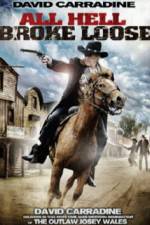 Watch All Hell Broke Loose 2KMovies