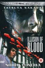 Watch Illusion of Blood 2KMovies