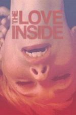 Watch The Love Inside 2KMovies