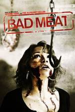 Watch Bad Meat 2KMovies