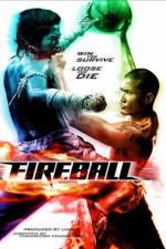 Watch Fireball 2KMovies