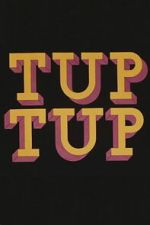 Watch Tup Tup 2KMovies
