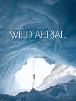 Watch Wild Aerial (Short 2024) 2KMovies