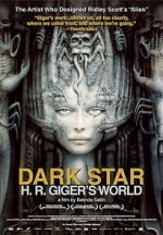 Watch Dark Star: H.R. Giger\'s World 2KMovies