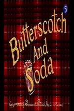 Watch Butterscotch and Soda 2KMovies