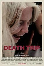 Watch Death Trip 2KMovies