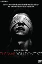 Watch The War You Dont See 2KMovies