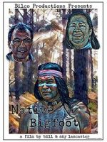 Watch Native Bigfoot 2KMovies