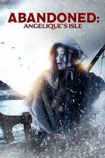 Watch Abandoned: Angelique\'s Isle 2KMovies