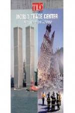 Watch World Trade Center Anatomy of the Collapse 2KMovies