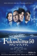 Watch Fukushima 50 2KMovies