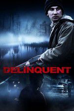 Watch Delinquent 2KMovies