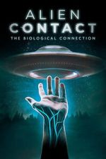 Watch Alien Contact: The Biological Connection 2KMovies