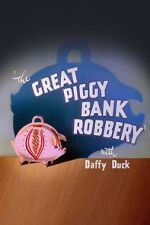 Watch The Great Piggy Bank Robbery (Short 1946) 2KMovies