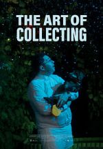 Watch The Art of Collecting (Short 2021) 2KMovies