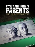 Watch Casey Anthony\'s Parents: The Lie Detector Test (TV Special 2024) 2KMovies