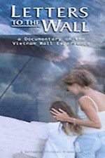 Watch Letters to the Wall: A Documentary on the Vietnam Wall Experience 2KMovies