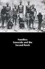 Watch Namibia Genocide and the Second Reich 2KMovies