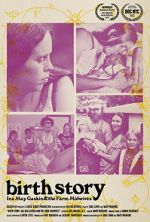 Watch Birth Story: Ina May Gaskin and The Farm Midwives 2KMovies