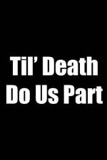Watch Til Death Do Us Part 2KMovies
