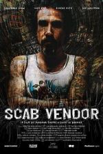 Watch Scab Vendor: The Life and Times of Jonathan Shaw 2KMovies