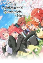 Watch The Quintessential Quintuplets Movie 2KMovies