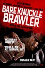 Watch Bare Knuckle Brawler 2KMovies