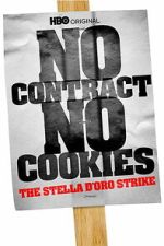 Watch No Contract, No Cookies: The Stella D\'Oro Strike 2KMovies