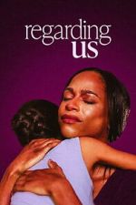 Watch Regarding Us 2KMovies