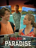 Watch Stalked in Paradise 2KMovies