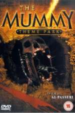 Watch The Mummy Theme Park 2KMovies