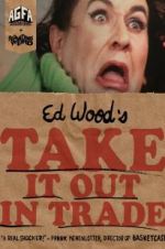 Watch Take It Out in Trade 2KMovies