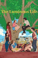 Watch The Luminous Life 2KMovies