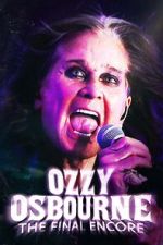 Watch Ozzy Osbourne: The Final Encore 2KMovies