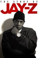 Watch The Story of Jay-Z 2KMovies