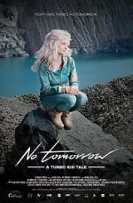 Watch Le Matos Feat. PAWWS: No Tomorrow - A Turbo Kid Tale 2KMovies