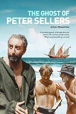 Watch The Ghost of Peter Sellers 2KMovies