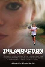 Watch The Abduction of Zack Butterfield 2KMovies