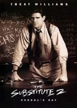 Watch The Substitute 2: School\'s Out 2KMovies