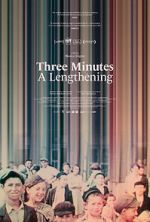 Watch Three Minutes: A Lengthening 2KMovies