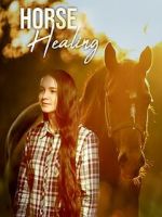 Watch Horse Healing 2KMovies