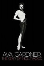 Watch Ava Gardner, the Gypsy of Hollywood 2KMovies