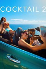 Watch Cocktail 2 2KMovies