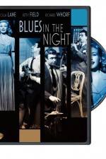 Watch Blues in the Night 2KMovies