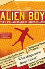 Watch Alien Boy: The Life and Death of James Chasse 2KMovies