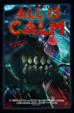 Watch All Is Calm (Short 2023) 2KMovies