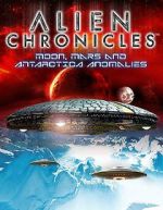 Watch Alien Chronicles: Moon, Mars and Antartica Anomalies 2KMovies